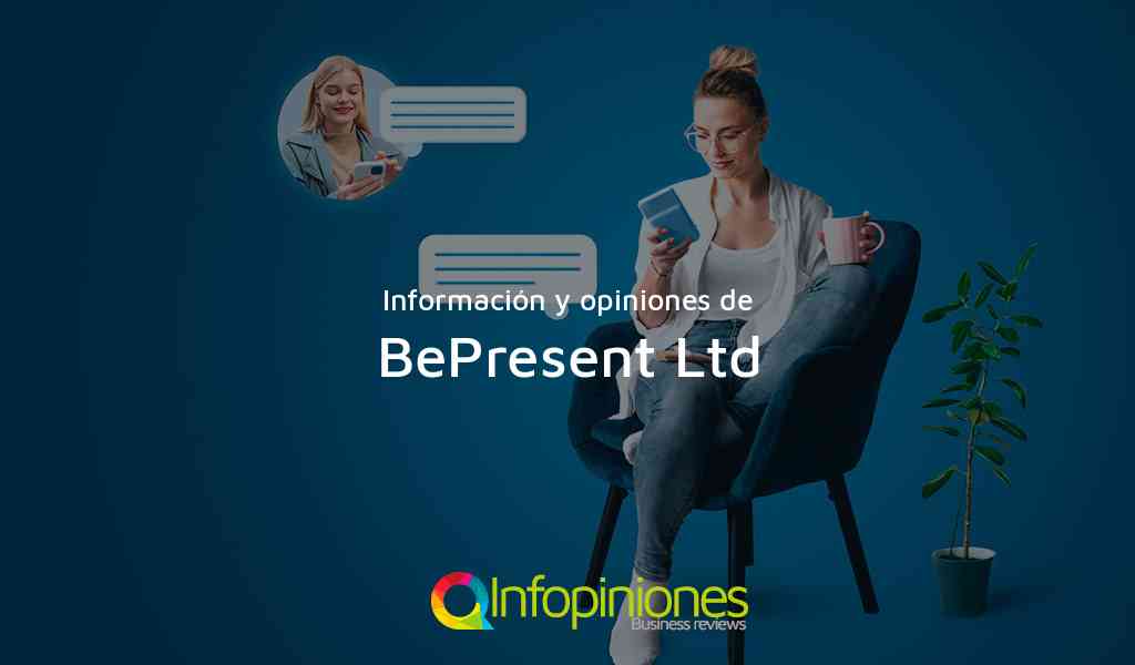 Información y opiniones sobre BePresent Ltd de 